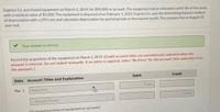 Express Co. purchased equipment on March 1, 2019, for $95.000 on account. The equipment had an estimated useful life of five years
with a residual value of $5.000. The equipment is disposed of on February 1. 2022. Express Co. uses the diminishing balance method
of depreciation with a 20% rate and calculates depreciation for partial periods to the nearest month The company has an August 31
year end
Your answer is correct.
Record the acquisition of the equipment on March 1, 2019. (Credit account titles are automatically indented when the
amount is entered. Do not indent manually. If no entry is required, select "No Entry" for the account titles and enter O for
the amountsJ
Debit
Credit
Date Account Titles and Explanation
95000
Mar 1
faiement
500
Accounts Favable
Torrserd purchase of equipment on account)
