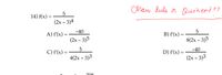 Chain Rule on
Quotient 97
14) f(x) :
(2х- 3)4
-40
A) f'(x) =
B) f'(x) =
%3|
(2x - 3)5
8(2х - 3)5
-40
C) f'(x) =
D) f'(x) =
4(2х - 3)3
(2х - 3)3
308
