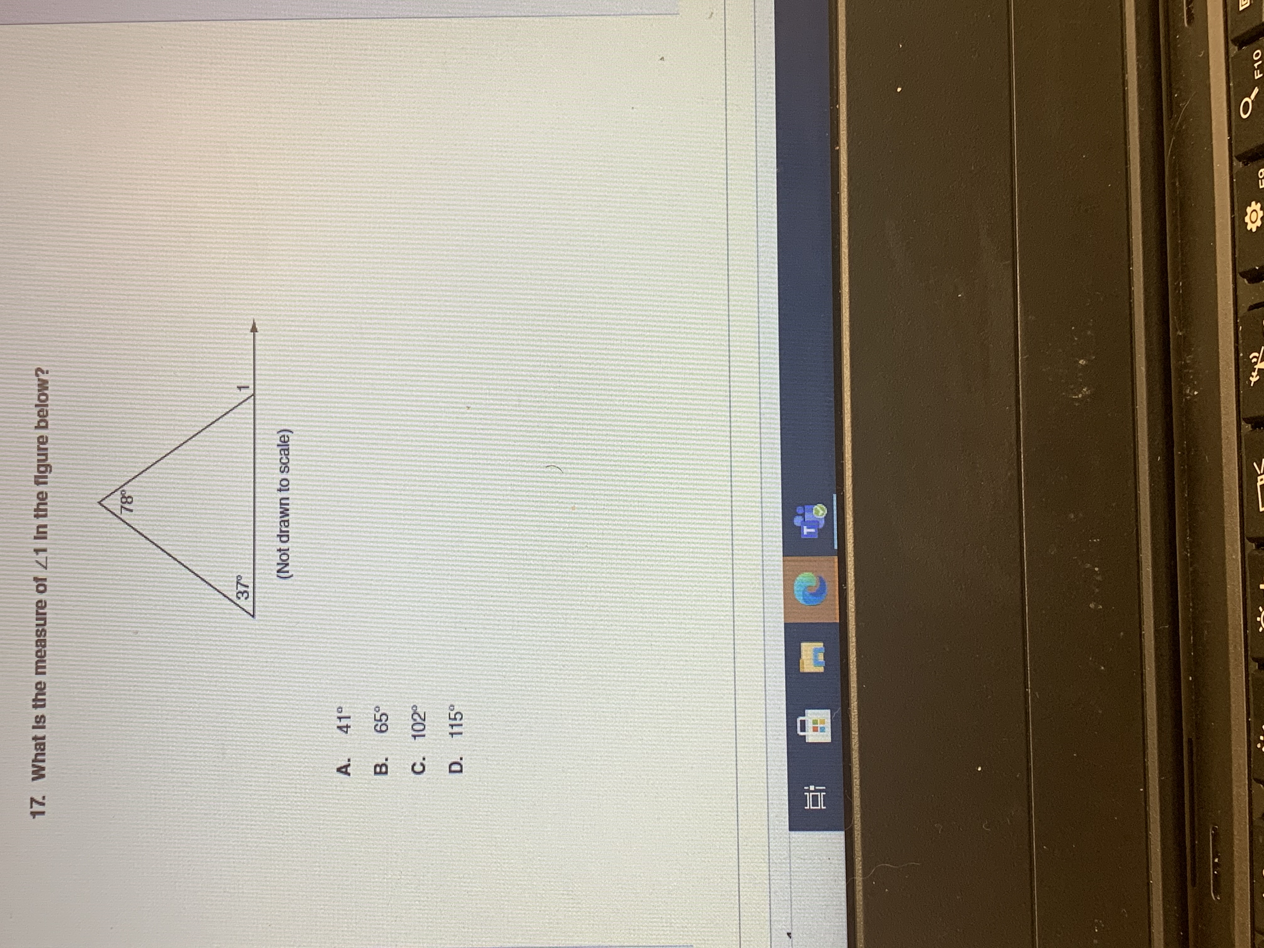 17. What Is the measure of 21 In the flgure below?
78°
37°
1
(Not drawn to scale)
