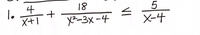 나
X+1
18
=-3x -4
X-4
VI
