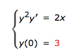 y?y'
2x
y(0)
(0) = 3

