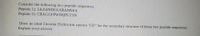 Consider the following two peptide sequences.
Peptide 1): LKAENDEAARAMSEA
Peptide 2): CRAGGFPWDQPGTSN
Draw an ideal Circu lar Dichroism spectra "CD" for the secondary structure of these two peptide sequences.
Explain your answer.
