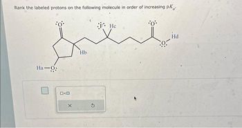 Answered: Rank the labeled protons on the… | bartleby