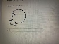 What is the value of x?
14
18/
8x
