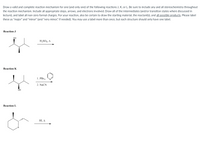 Draw a valid and complete reaction mechanism for one (and only one) of the following reactions J, K, or L. Be sure to include any and all stereochemistry throughout
the reaction mechanism. Include all appropriate steps, arrows, and electrons involved. Draw all of the intermediates (and/or transition states where discussed in
lecture), and label all non-zero formal charges. For your reaction, also be certain
draw the starting material, the reactant(s), and all possible products. Please label
these as "major" and "minor" (and "very minor," if needed). You may use a label more than once, but each structure should only have one label.
Reaction J
OH
H,SO4, A
Reaction K
1. PB13,
2. NaCN
OH
Reaction L
HI, A
