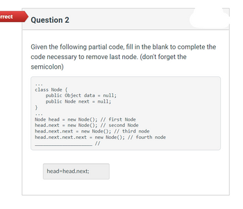 Answered: Given The Following Partial Code, Fill… | Bartleby