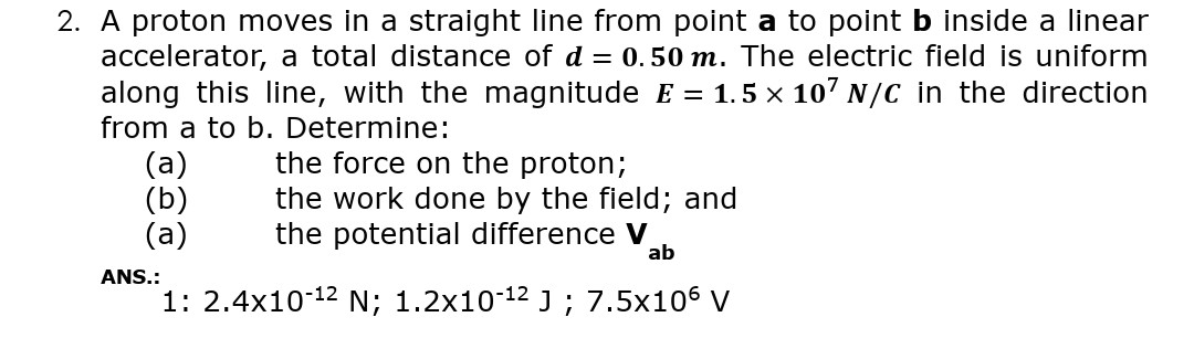 Answered: 2. A proton moves in a straight line… | bartleby
