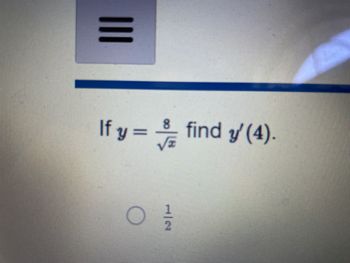 =
If y = 음
8 find y (4).
12