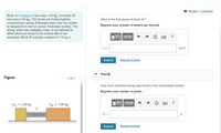 Answered: Block A In (Figure 1) Has Mass 1.00 Kg,… | Bartleby