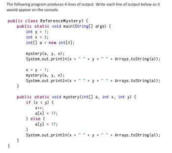 Answered: The following program produces 4 lines… | bartleby