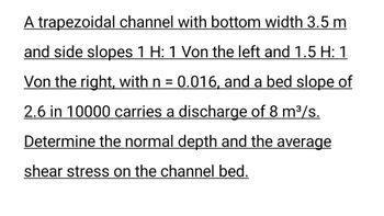 Answered: A Trapezoidal Channel With Bottom Width… | Bartleby