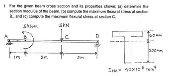 Answered: 1. For The Given Beam Cross Section And… | Bartleby