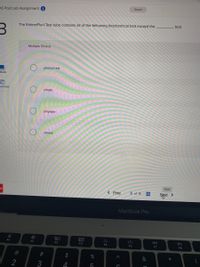 Saved
16 Post Lab Assignment i
The EnteroPluri-Test tube contains all of the following biochemical test except the
test.
Multiple Choice
phenol red
Book
erences
citrate
amylase
urease
Next
< Prev
3 of 6
Next >
MacBook Pro
000
000
F1
F2
DII
F3
F4
F5
F6
F7
F8
@
24
2
3
4
%23
