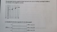 a. Complete the function equation for the above graph
{
if 0 < x < 1
f(2) =
{
if 1 < r < 2
%3D
