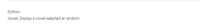 Python:
Vowel: Display a vowel selected at random.
