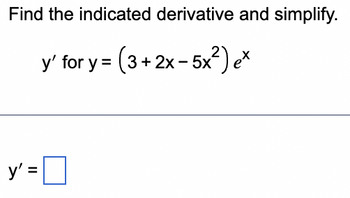 Answered: Find The Indicated Derivative And… | Bartleby