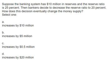 Answered: Suppose The Banking System Has $10… | Bartleby