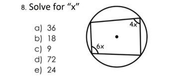 Answered: 8. Solve For "x" A) 36 B) 18 C) 9 D) 72… | Bartleby