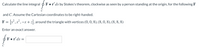 Calculate the line integral
F•r'ds by Stokes's theorem, clockwise as seen by a person standing at the origin, for the following F
and C. Assume the Cartesian coordinates to be right-handed.
F = [y²,x²,
-x + z|, around the triangle with vertices (0, 0, 8), (8, 0, 8), (8, 8, 8)
Enter an exact answer.
F•r'ds =
