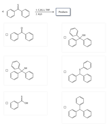 ob
ob
SH
ol
OH
1. C,H,Li, THF
2. H₂O
Products
U
OH