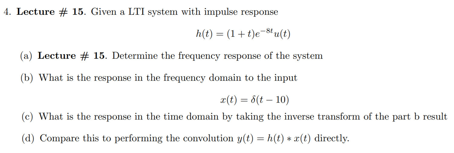 Answered 4 Lecture 15 Given A Lti System… Bartleby