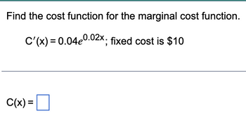 Answered: Find The Cost Function For The Marginal… | Bartleby