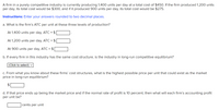 A firm in a purely competitive industry is currently producing 1,400 units per day at a total cost of $450. If the firm produced 1,200 units
per day, its total cost would be $300, and if it produced 900 units per day, its total cost would be $275.
Instructions: Enter your answers rounded to two decimal places.
a. What is the firm's ATC per unit at these three levels of production?
At 1,400 units per day, ATC = $
At 1,200 units per day, ATC =
At 900 units per day, ATC = $
b. If every firm in this industry has the same cost structure, is the industry in long-run competitive equilibrium?
|(Click to select)
c. From what you know about these firms' cost structures, what is the highest possible price per unit that could exist as the market
price in long-run equilibrium?
d. If that price ends up being the market price and if the normal rate of profit is 10 percent, then what will each firm's accounting profit
per unit be?
cents per unit
