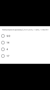 Answered: Romberg Integration For Approximating… | Bartleby