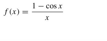 f(x) =
1 - cos x
X