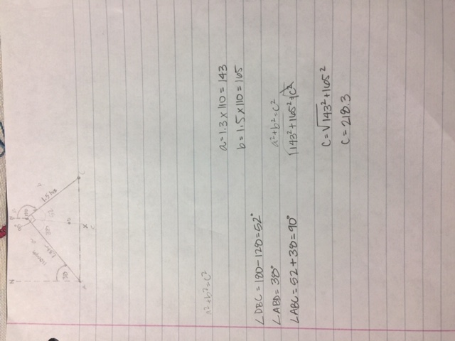 52
30
a-1.3x 10= 143
bol.5x110= 105
L DBC = 180-120=52
LABD= 38°
a2+bz=CZ
LABC=52+30=90°
1143 + 16524
C=V 1432+1652
C=218.3
1.5 hs
