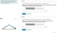 ### Problem Statement

The assembly consists of two 25-kg bars that are pin-connected. The bars are released from rest when \( \theta = 60^\circ \). The 5-kg disk at \( C \) has a radius of 0.5 m and rolls without slipping. 

#### Figure Description

- The diagram shows two bars, \( AB \) and \( BC \), forming a V-shape. 
- Bar \( AB \) is connected to a pivot point at \( A \), and bar \( BC \) is connected to a rolling disk at \( C \).
- Each bar is 3 meters long.
- The angle \( \theta \) is shown between each bar and the horizontal ground, initially set at \( 60^\circ \).

### Questions

**Part A**

Determine the angular velocity of the bar \( AB \) at the instant \( \theta = 30^\circ \), measured clockwise.

- **Instructions**: Express your answer using three significant figures. Enter a positive value if the angular velocity is clockwise and a negative value if the angular velocity is counterclockwise.

\( \omega_{AB} = \) [Input Field] rad/s

**Part B**

Determine the angular velocity of the bar \( BC \) at the instant \( \theta = 30^\circ \), measured counterclockwise.

- **Instructions**: Express your answer using three significant figures. Enter a positive value if the angular velocity is counterclockwise and a negative value if the angular velocity is clockwise.

\( \omega_{BC} = \) [Input Field] rad/s

### Submission

To answer each part, submit your solution using the provided input field. If you need assistance, select "Request Answer".