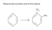 Please provide a synthetic route for this molecule
CH3
Ome
