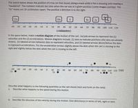 Answered: The Sketch Below Shows The Position Of… | Bartleby