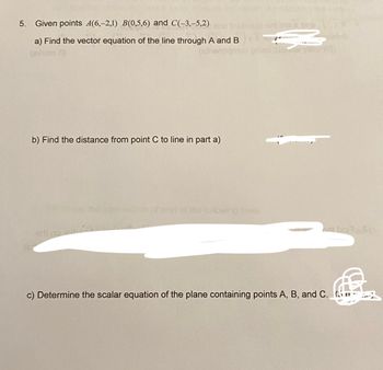 Answered: 5. Given Points A(6,-2,1) B(0,5,6) And… | Bartleby