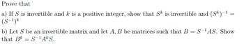 Answered: Prove That A) If S Is Invertible And K… | Bartleby