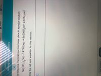 A ALEKS-...
NY Ell...
O SIMPLE REACTIONS
Writing net ionic equations
ne following chemical reaction takes place in aqueous solution:
Sn(NO3),(aq)+2 KOH(aq) → Sn (OH),(s)+2 KNO3(aq)
Urite the net ionic equation for this reaction.
Expanation
Chack
