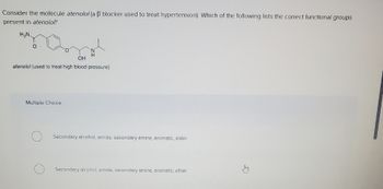 Answered: Consider the molecule atenolol (a B… | bartleby