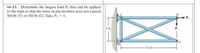 •6–13. Determine the largest load P2 that can be applied
to the truss so that the force in any member does not exceed
500 Ib (T) or 350 Ib (С). Тake P, — 0.
P1
5 ft
12 ft
