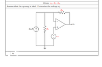 Given: vs, R1, R2.
Assume that the op-amp is ideal. Determine the voltage vo.
R2
3mA
R1
Us
