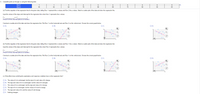 12. Complete parts (a) through (c) using the following data.
Row 1
5
5
6
6
8
Row 2
90
82
82
70
98
69
75
90
56
65
(a) Find the equation of the regression line for the given data, letting Row 1 represent the x-values and Row 2 the y-values. Sketch a scatter plot of the data and draw the regression line.
Input the values of the slope and intercept for the regression line when Row 1 represents the x-values.
y =
(Round to three decimal places as needed.)
X+(
Construct a scatter plot of the data and draw the regression line. Plot Row 1 on the horizontal axis and Row 2 on the vertical axis. Choose the correct graph below.
O A.
OB.
OC.
OD.
(b) Find the equation of the regression line for the given data, letting Row 2 represent the x-values and Row 1 the y-values. Sketch a scatter plot of the data and draw the regression line.
Input the values of the slope and intercept for the regression line when Row 2 represents the x-values.
y =
(Round to three decimal places as needed.)
x+ (
Construct a scatter plot of the data and draw the regression line. Plot Row 2 on the horizontal axis and Row 1 on the vertical axis. Choose the correct graph below.
OA.
OB.
OC.
OD.
100
(c) What effect does switching the explanatory and response variables have on the regression line?
O A. The value of m is unchanged, but the sign of m and value of b change.
O B. The sign and value of m is unchanged, but the value of b changes.
OC. The value of b is unchanged, but the sign and value of m change.
O D. The sign of m is unchanged, but the values of m and b change.
O E. The sign and value of m and the value of b all change.
OF. Nothing changes.
