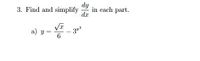 dy
in each part.
dr
3. Find and simplify
a) y
