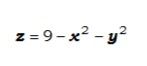 z = 9-x2 - y?
