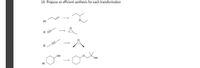 14. Propose an efficient synthesis for each transformation
-
