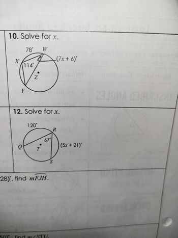 pelni
10. Solve for x.
78° W
X
114°
Y
Z
Q
120°
E
T
12. Solve for x.
meeto
67°
28), find mFJH.
(7x + 6)°
STU.
R
S
W
(5x + 21)°
pardo
23.JOMA 038193241