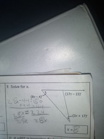 9. Solve for x.
28-44-180
46
29x 28x
11. If ARST is Isoscolor fu
(17x-23)*
-(3x + 17)*
X =