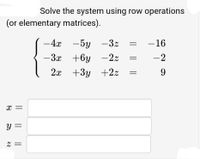 Answered Solve the system using row operations bartleby