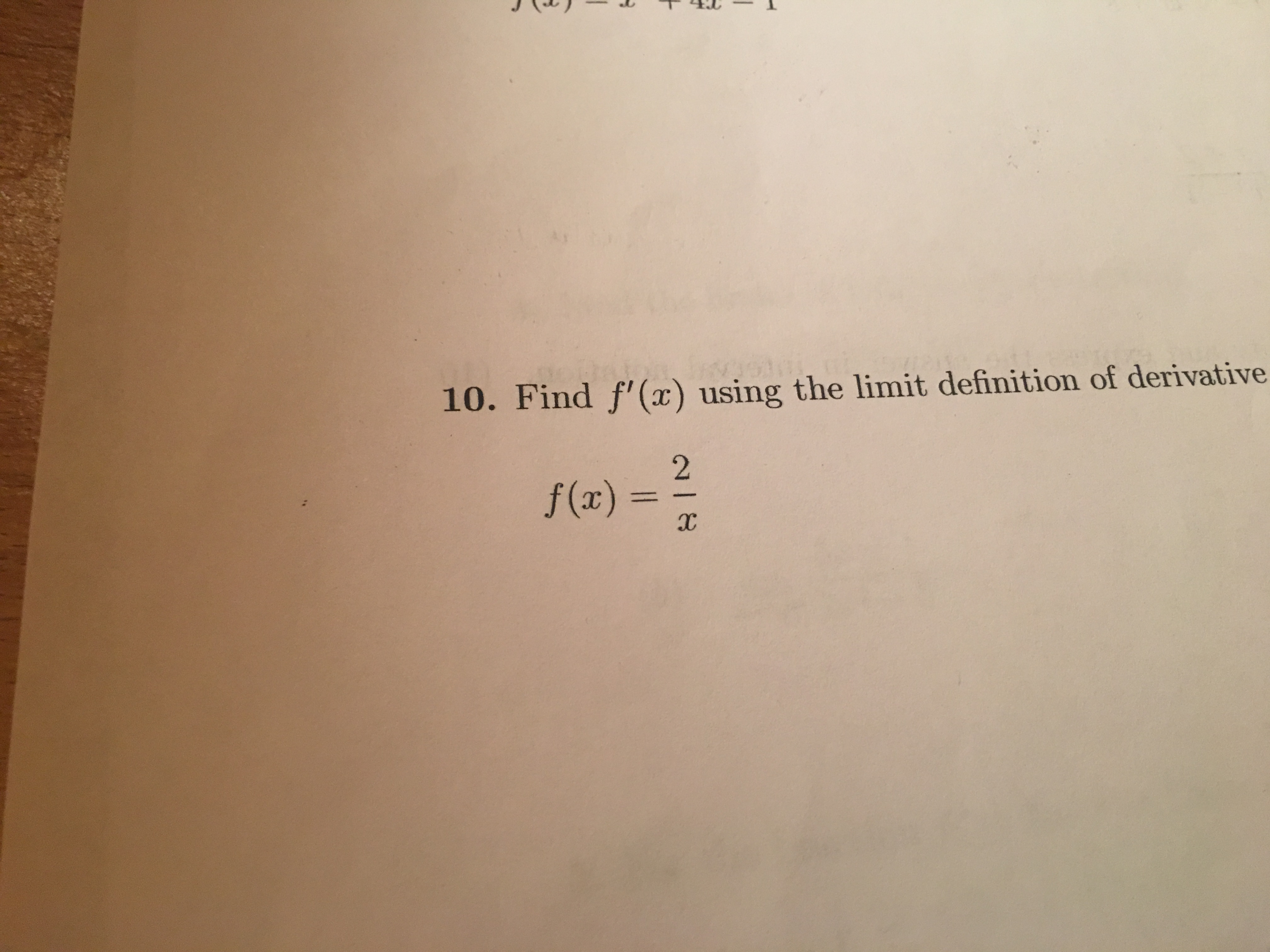 10. Find f'(z) using the limit definition of derivative
