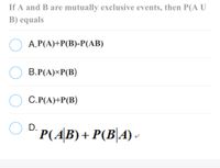 Answered: If A And B Are Mutually Exclusive… | Bartleby