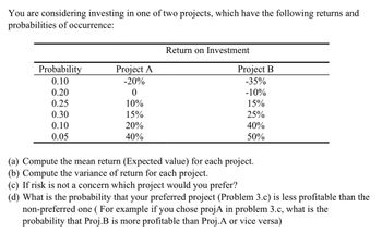 Answered: You Are Considering Investing In One Of… | Bartleby