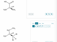 НО.
C=
H2N
CH3
Select
Draw
Rings
More
Erase
C
Br
.CH3
H2C
Br
H3C
H.
Br
